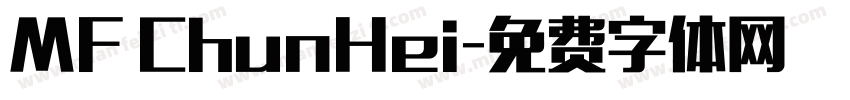 MF ChunHei字体转换